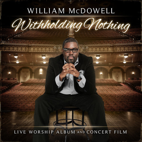 McDowell, William: Withholding Nothing