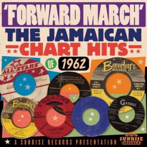 Forward March: Jamaican Hits 1962 / Various: Forward March: Jamaican Hits 1962 / Various