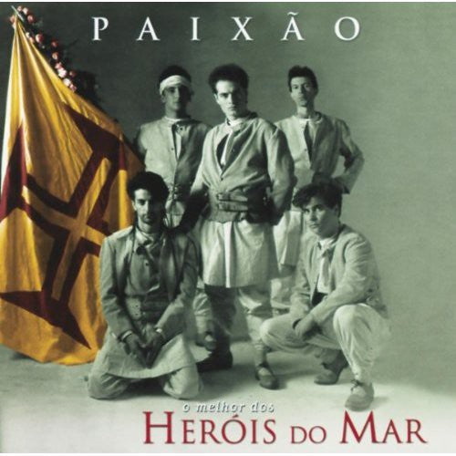 Herois Do Mar: Paixao: O Melhor