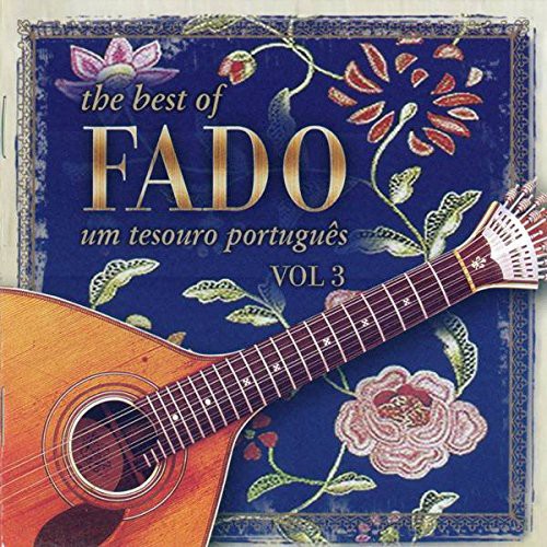 Best of Fado: Um Tesouro 3 / Various: Best of Fado: Um Tesouro 3 / Various