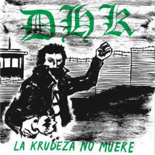 D.H.K.: La Kruzeda No Muere