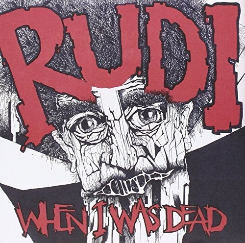 Rudi: When I Was Dead