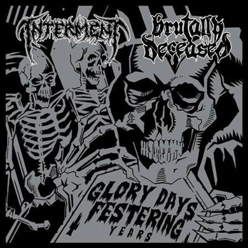 Interment / Brutally Deceas: Glory Days Festering Years