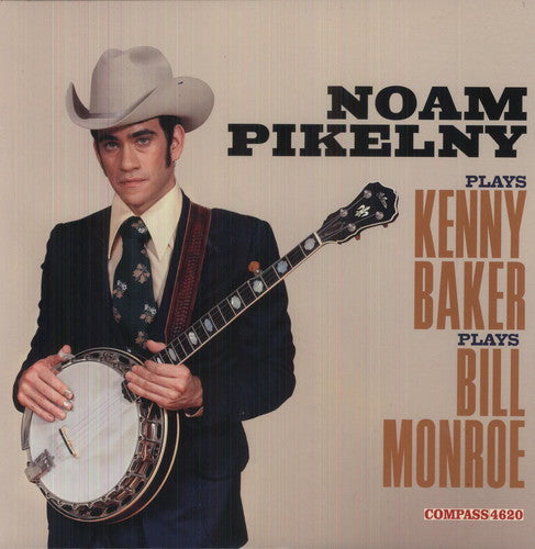 Pikelny, Noam: Noan Pikelny Plays Kenny Baker Plays Bill Monroe