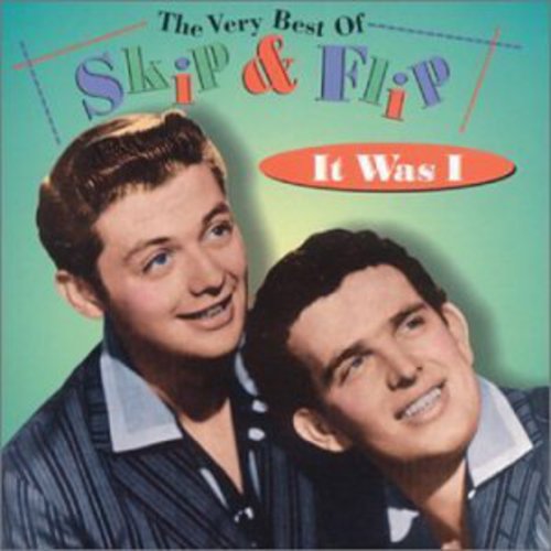 Skip & Flip: It Was I: Very Best of