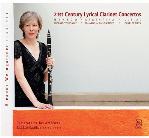 Toussaint / Weingartner / Camerata De Las Americas: 21st Century Lyrical Clarinet Concertos