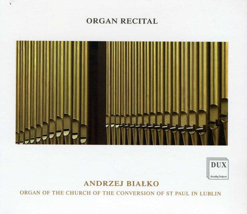 Bach / Bialko, Andrzej: Organ Recital