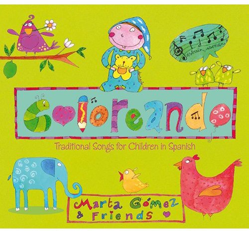 Gomez, Marta: Coloreando: Traditional Songs for Children in Spanish