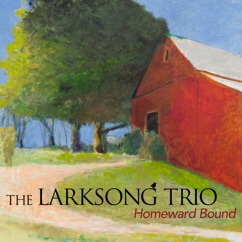 Larksong Trio: Homeward Bound