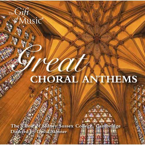 Parry / Choir of Sidney Sussex College Cambridge: Great Choral Anthems