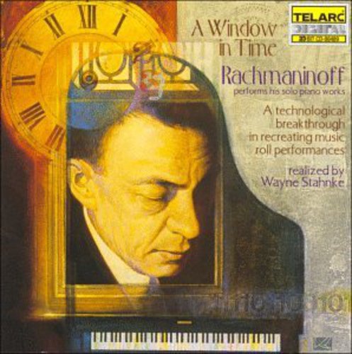 Rachmaninoff / Stahnke: Window in Time