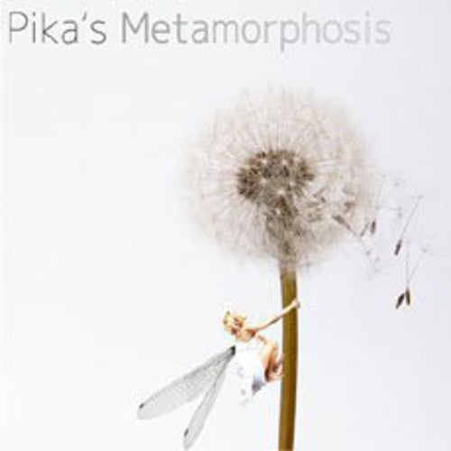 Pika: Pikas Metamorphosis