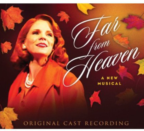 O'Hara, Kelli / Pasquale, Steven / Johnson, Isaiah: Far from Heaven (Original Cast Recording)