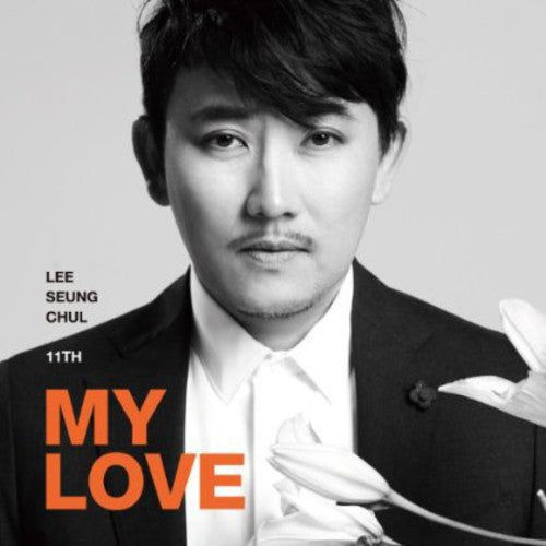 Lee, Seung Cheol: My Love