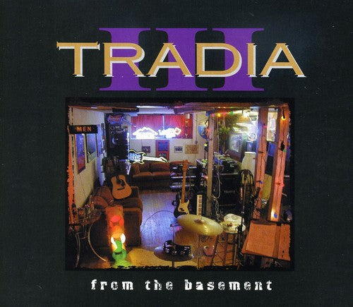 Tradia: From The Basement