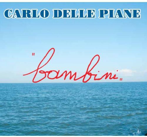 Piane, Carlo Delle: Bambini