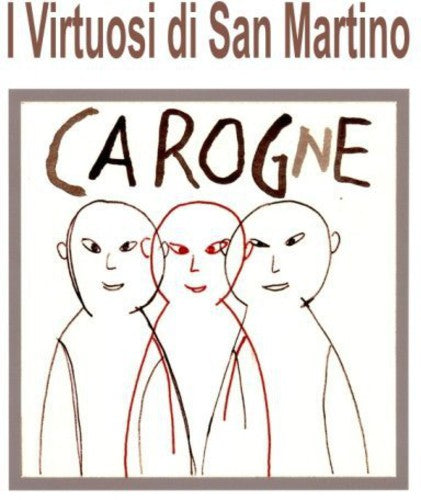 Virtuosi Di San Martino: Carogna