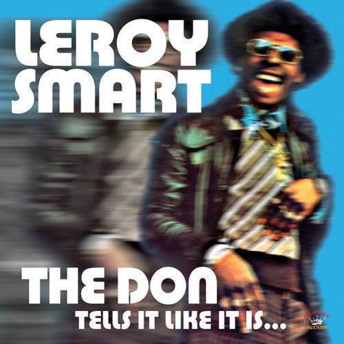 Smart, Leroy: The Don Tells It Like It Is...