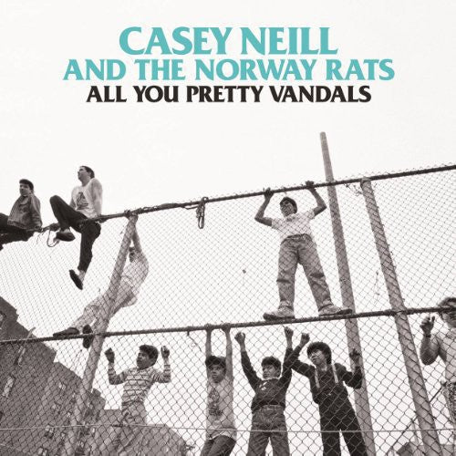 Neill, Casey & the Norway Rats: All You Pretty Animals