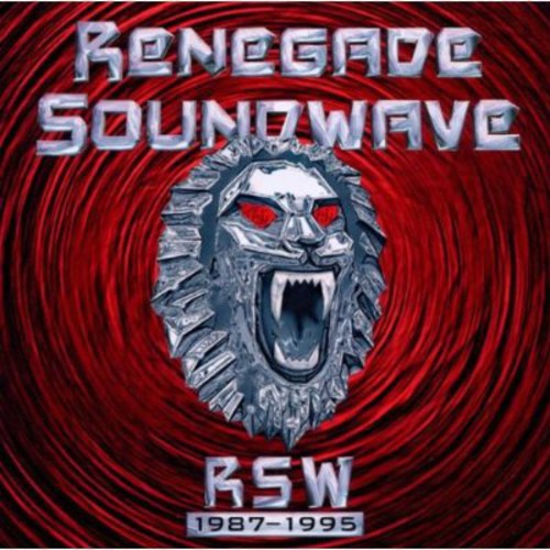 Renegade Soundwave: RSW 1987-95