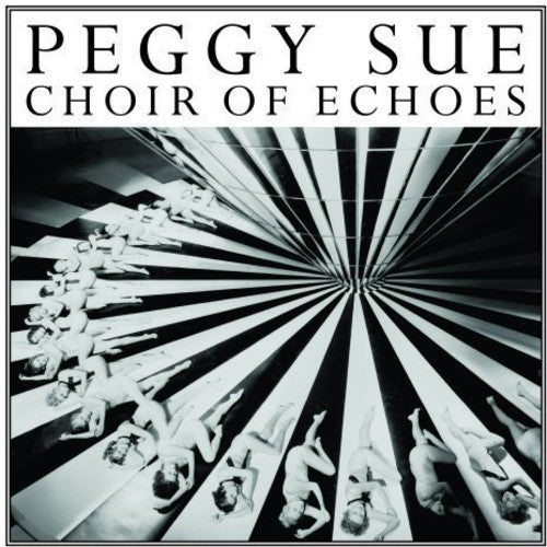 Peggy Sue: Choir of Echoes