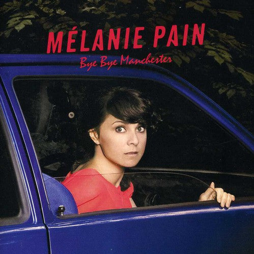 Pain, Melanie: Bye Bye Manchester