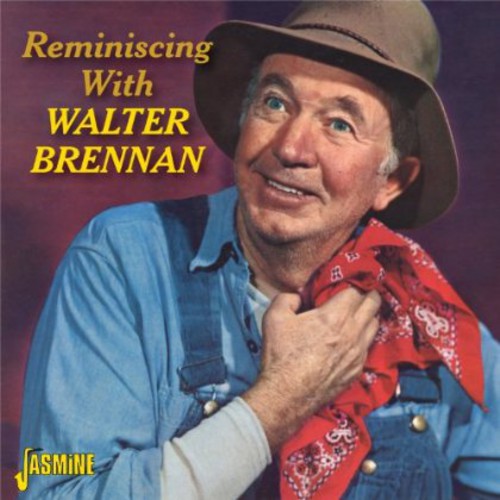 Brennan, Walter: Reminiscing with Walter