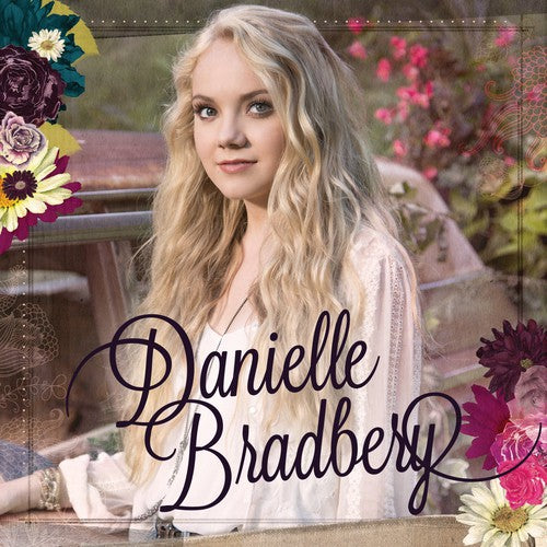 Bradbery, Danielle: Danielle Bradbery