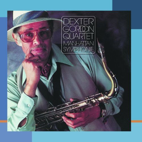 Gordon, Dexter: Manhattan Symphonie