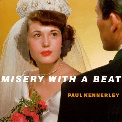 Kennerly, Paul: Misery with a Beat