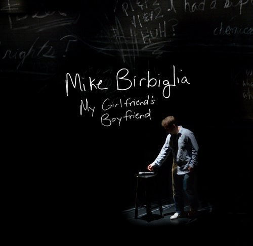 Birbiglia, Mike: My Girlfriend's Boyfriend (Score) (Original Soundtrack)