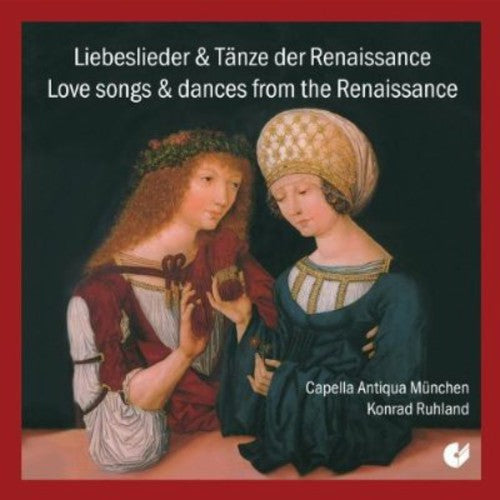 Regnart / Ruhland / Capella Antiqua Munich: Renaissance Love Songs