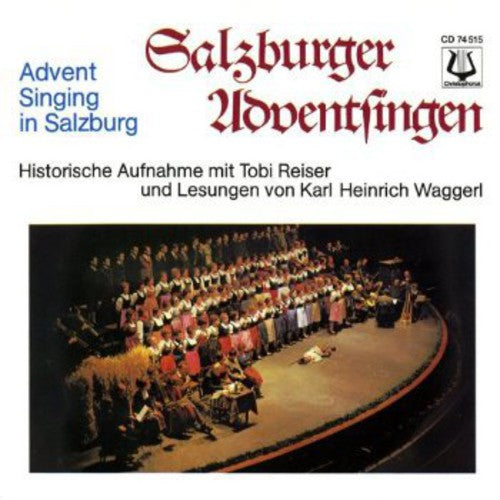 Reiser / Waggerl / Singing Groups Choirs & Music: Advent Singing Salzburg