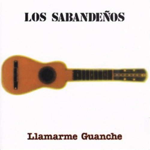 Los Sabandenos: Llamarme Guanche