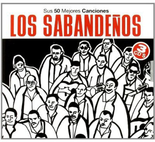 Los Sabandenos: Sus 50 Mejores Cancion