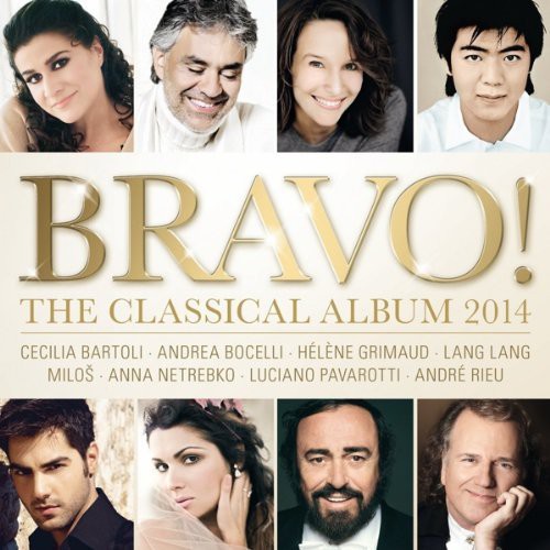 Bravo! the Classical Album 2014 / Various: Bravo! the Classical Album 2014