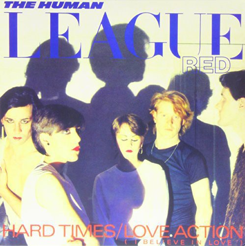 Human League: Love Action (I Believe in Love)