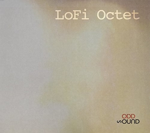 Lofi Octet: Lofi Octet