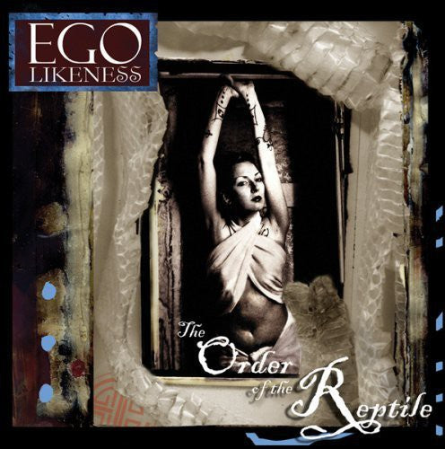 Ego Likeness: Order of the Reptile