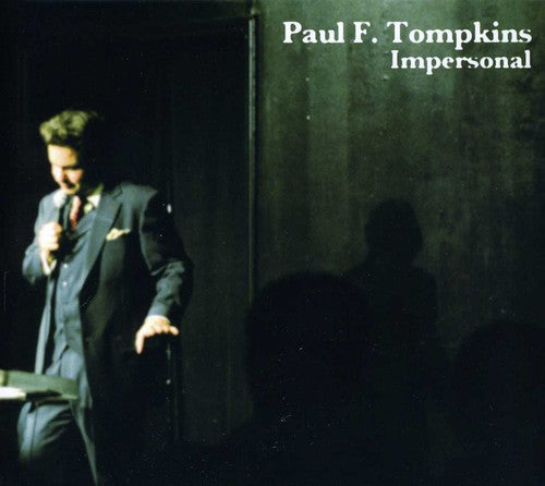 Tompkins, Paul F: Impersonal