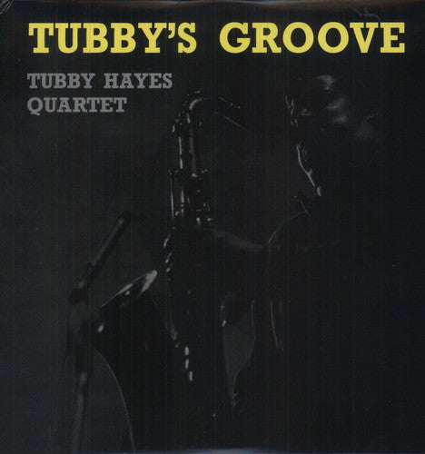 Hayes, Tubby: Tubby's Groove