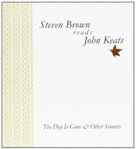 Brown, Steven: Day Is Gone: Reads John Keats