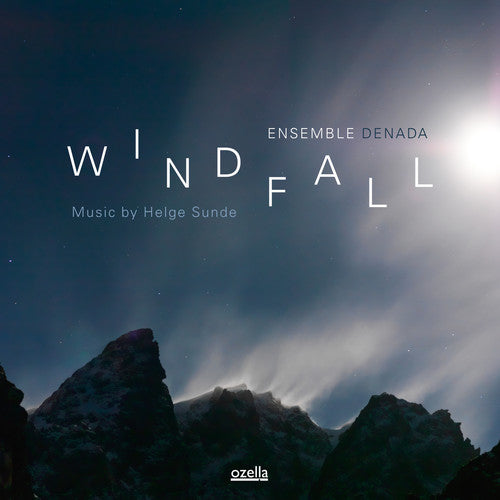 Ensemble Denada: Windfall: Music By Helge Sunde