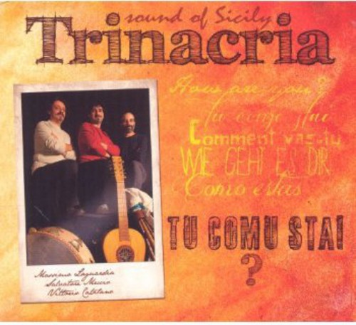 Trinacria: Tu Comu Stai Sound of Sicily
