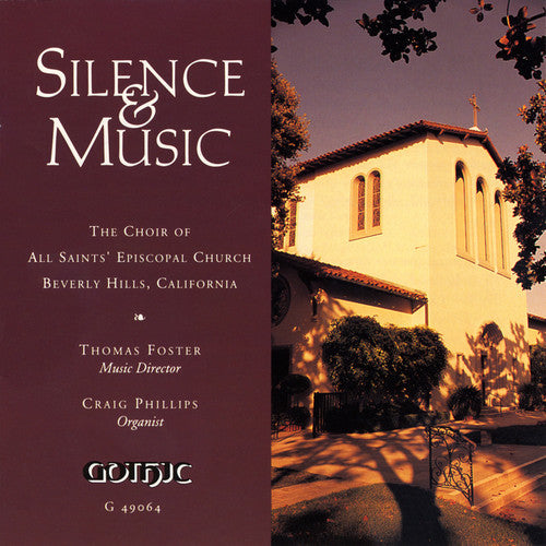 Choir of All Saints Episcopal Church: Silence & Music