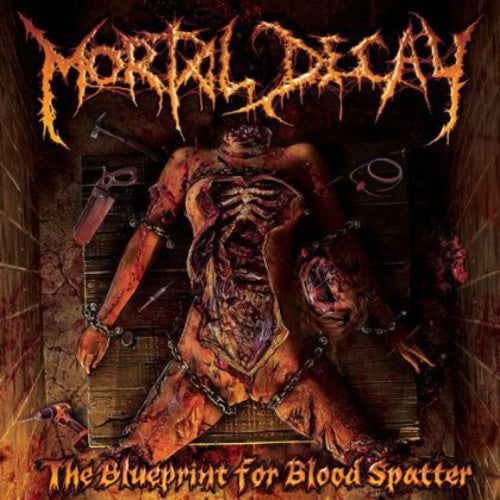 Mortal Decay: The Blueprint For Blood Splatter