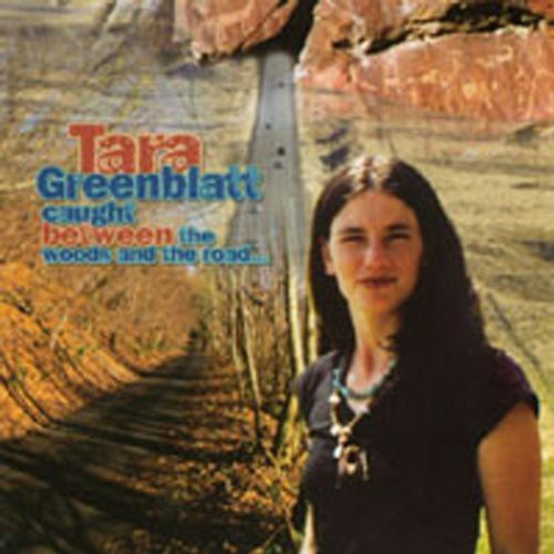 Tara Greenblatt: Caught Between the Woods & the Road