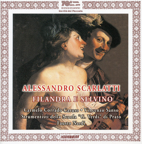 Scarlatti / Zipoli / Sanso / Nardi: Filandra E Selvino / Dell'offese a Vendicarmi