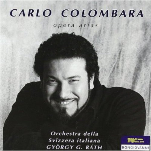 Colombara, Carlo: Carlo Colombara Sings Opera Arias