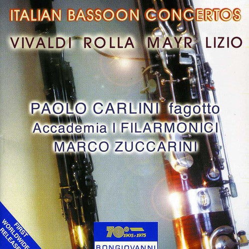 Vivaldi / Rolla / Mayr / Lizio / Carlini: Italian Bassoon Concertos